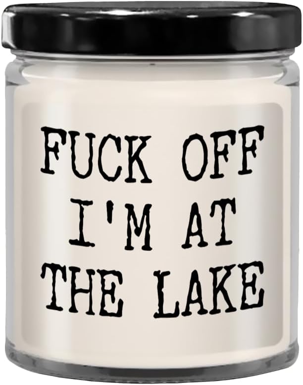 Cute But Rude Fuck Off Im at the Lake 9oz Vanilla Candle