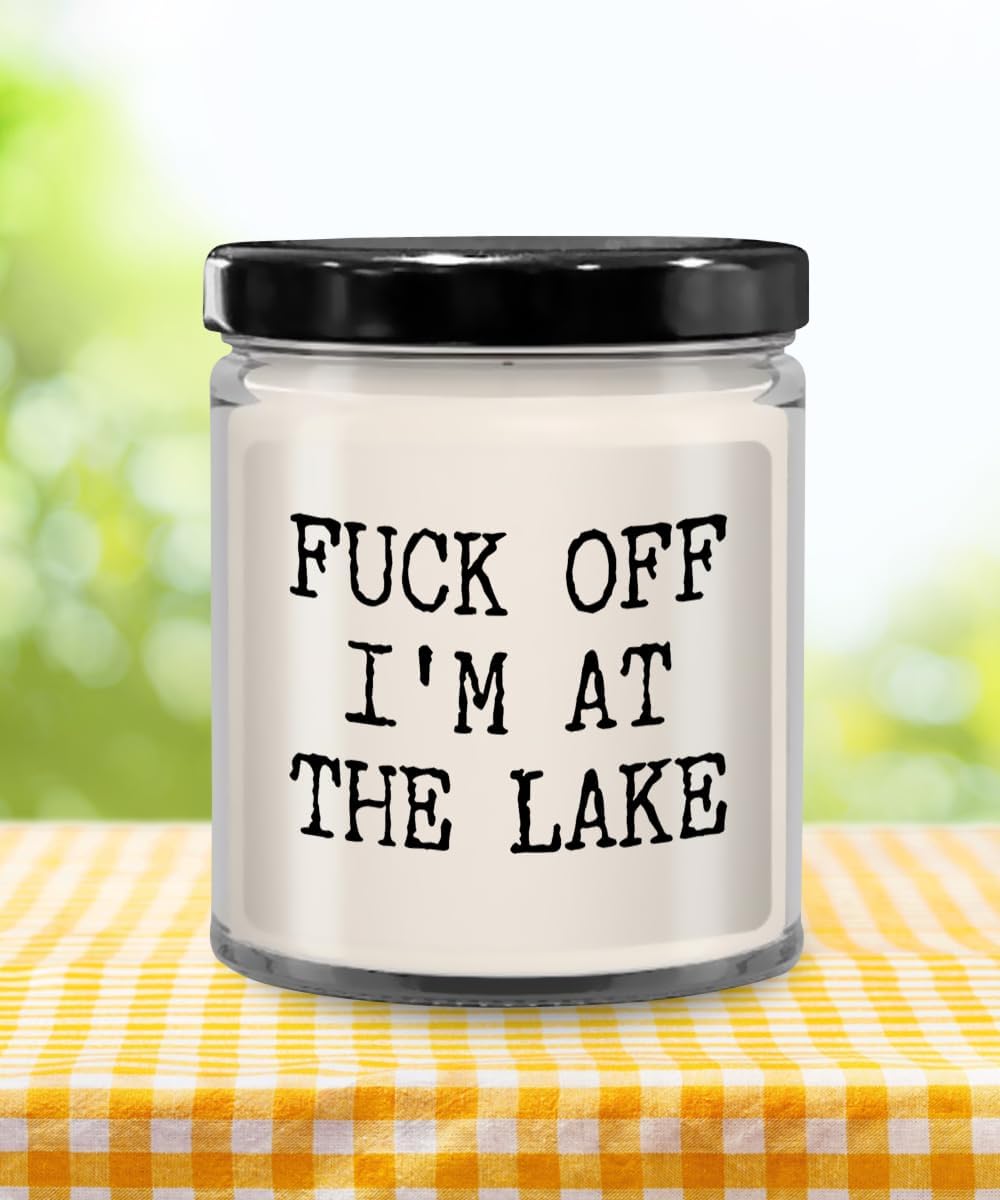 Cute But Rude Fuck Off Im at the Lake 9oz Vanilla Candle